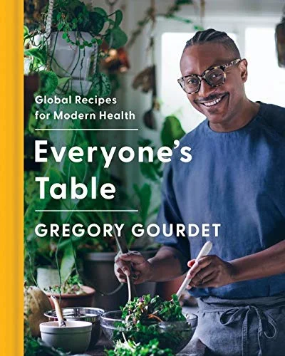 Everyone's Table: Global Recipes for Modern Health (Gregory Gourdet, J.J. Goode)