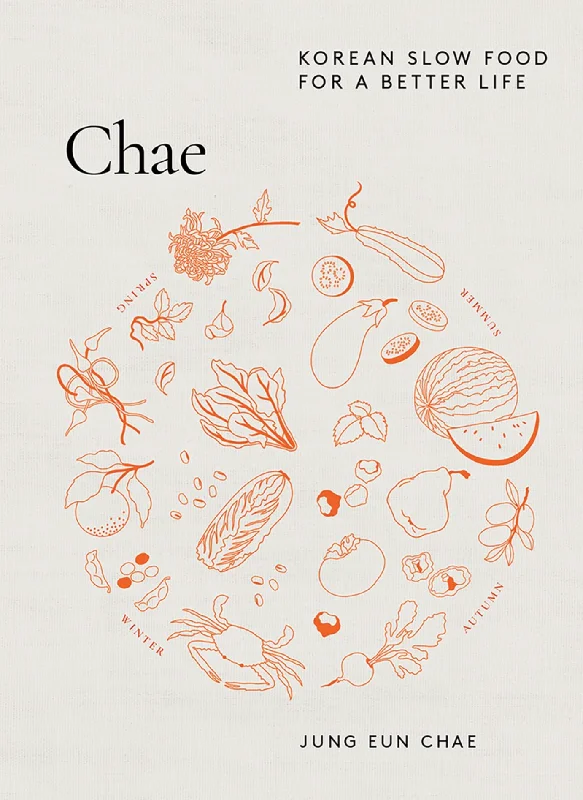 Chae: Korean Slow Food for a Better Life (Jung Eun Chae)