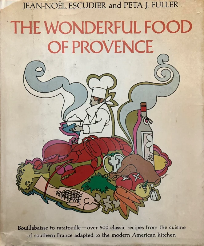 The Wonderful Food of Provence (Jean-Noel Escudier & Peta Fuller)