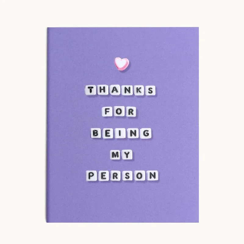 Little Words Project : Thanks For Being My Person Card