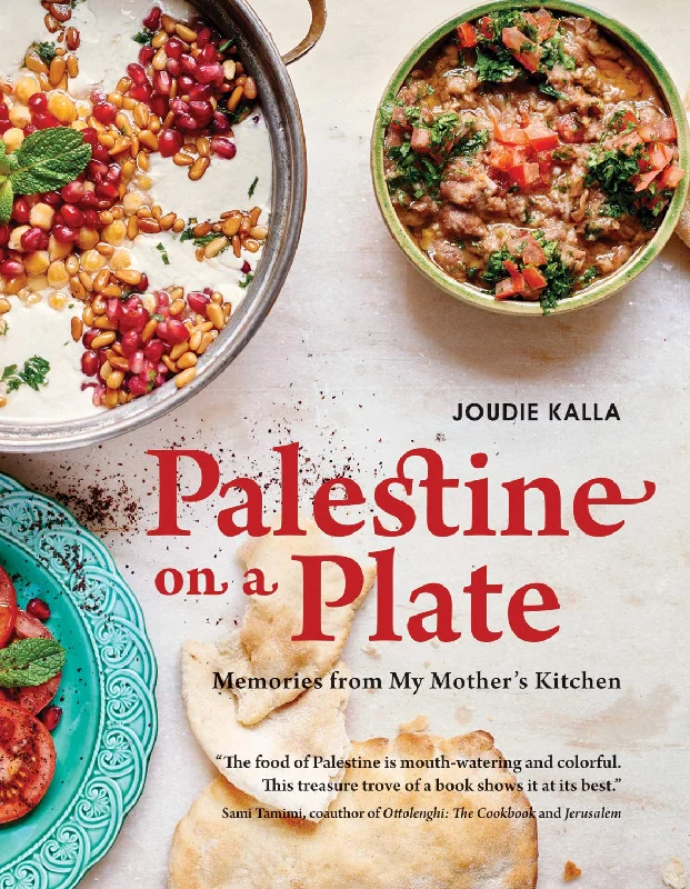 Palestine on a Plate: Memories from My Mother's Kitchen (Joudi Kalla)