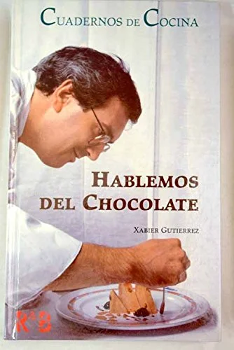 (Chocolate) Hablemos del Chocolate (Xabier Gutierrez)