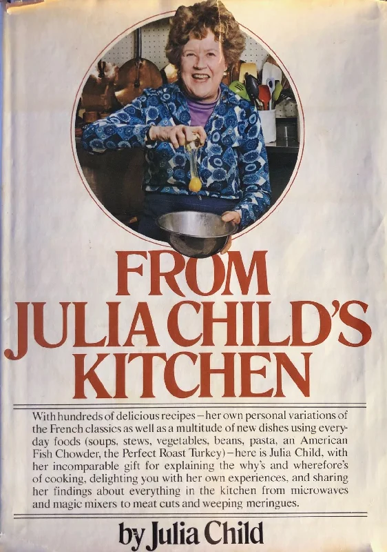 Child, Julia. From Julia Child's Kitchen.