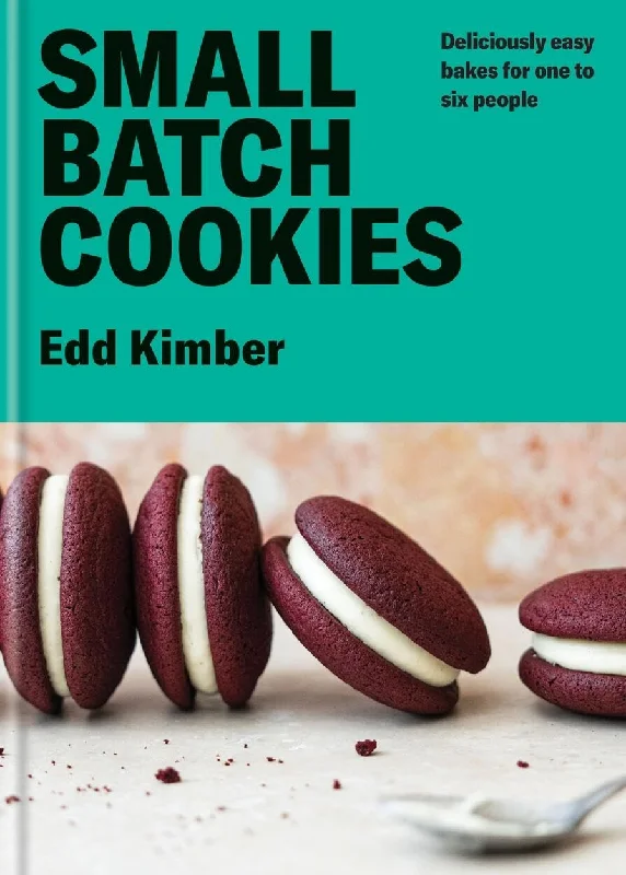 Small Batch Cookies: Deliciously easy bakes for one to six people (Edd Kimber) *Signed*